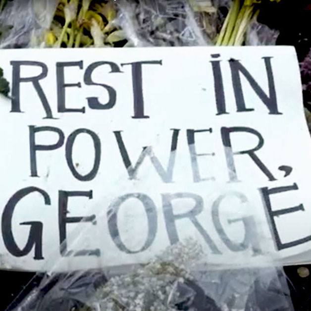 Sign that says Rest in Power, George.